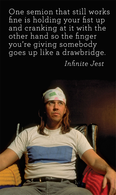 David Foster Wallace: Infinite Jest quote